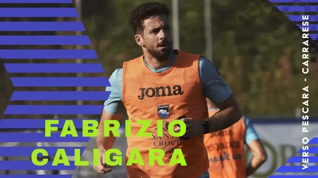FABRIZIO CALIGARA VERSO LA SFIDA PESCARA - CARRARESE